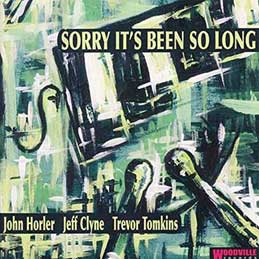 John Horler - Sorry Its Been So Long